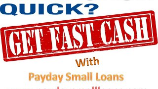 Payday Small Loans- Get Small Cash Payday Loans Alternative To Complete Your Short Term Needs