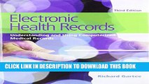 [PDF] Electronic Health Records: Understanding and Using Computerized Medical Records (3rd