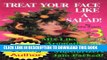 [PDF] Volume 3. Treat Your Face Like a Salad Skin Care Naturally, Wrinkle- -Blemish-Free Recipes