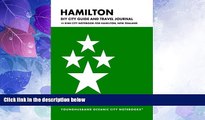 Must Have PDF  Hamilton DIY City Guide and Travel Journal: Kiwi City Notebook for Hamilton, New