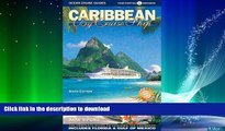 READ BOOK  Caribbean By Cruise Ship: The Complete Guide To Cruising The Caribbean, 6th Edition