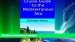 READ  Cruise Guide to the Mediterranean Sea: Tips for excursions, entrance fees, opening hours