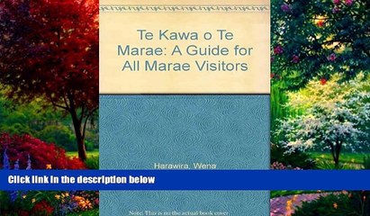 Download Video: Big Deals  Te Kawa o Te Marae: A Guide for All Marae Visitors  Best Seller Books Most Wanted