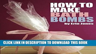 [PDF] How to Make Bath Bombs Full Colection