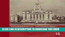 [DOWNLOAD] PDF BOOK Government, Imperialism and Nationalism in China: The Maritime Customs