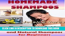 [PDF] Homemade Shampoos: The Complete Guide on How to Make Organic and Natural Shampoos for