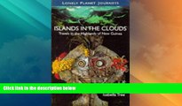 Big Deals  Islands in the Clouds: Travels in the Highlands of New Guinea  Best Seller Books Most