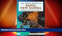 Big Deals  The Dive Sites of Papua New Guinea  Full Read Best Seller
