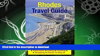 READ BOOK  Rhodes, Greece Travel Guide - Attractions, Eating, Drinking, Shopping   Places To Stay