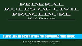 [PDF] Federal Rules of Civil Procedure; 2016 Edition Full Collection[PDF] Federal Rules of Civil
