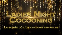 Ladies Night Cocooning 21 Octobre 2016