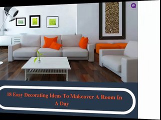 18 EASY DECORATING IDEAS TO MAKEOVER A ROOM IN A DAY