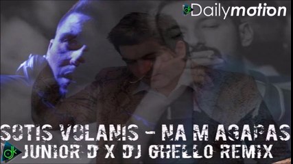 Sotis Βολάνης - Να Μ' αγαπάς (Junior D X Dj Ghello Remix 2016)