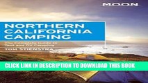 [PDF] Moon Northern California Camping: The Complete Guide to Tent and RV Camping (Moon Outdoors)