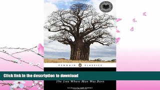 EBOOK ONLINE  The Tree Where Man Was Born (Penguin Classics)  GET PDF