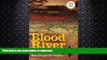 EBOOK ONLINE  Blood River: The Terrifying Journey Through The World s Most Dangerous Country FULL
