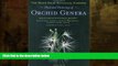 Online eBook The Marie Selby Botanical Gardens Illustrated Dictionary of Orchid Genera (Comstock