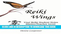 [PDF] Reiki Wings Usui Reiki Student Notes Master/Teacher Level: Companion notes to Reiki Wings