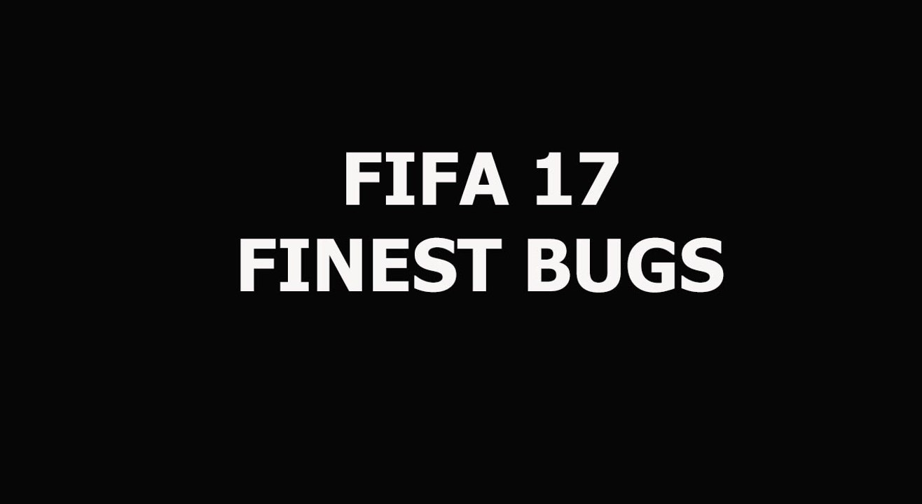 FUNNIEST FIFA 17 BUGS EVER