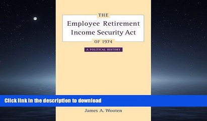 FAVORIT BOOK The Employee Retirement Income Security Act of 1974: A Political History