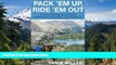 Full [PDF]  Pack em Up, Ride em Out: Classic Horse Pack Trips in British Columbia and Alberta