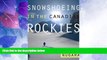 Big Deals  Snowshoeing in the Canadian Rockies  Best Seller Books Most Wanted