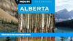 Big Deals  Moon Alberta: Including Banff, Jasper   the Canadian Rockies (Moon Handbooks)  Full