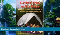 Big Deals  Camping with Kids: The Best Campgrounds in British Columbia and Alberta  Best Seller