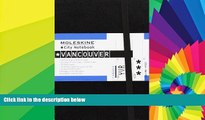 Must Have  Moleskine City Notebook Vancouver (Moleskine City Notebooks)  READ Ebook Full Ebook