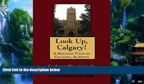 Big Deals  A Walking Tour of Calgary, Alberta (Look, Up, Canada!)  Best Seller Books Most Wanted