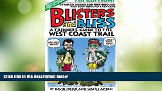 Big Deals  Blisters and Bliss: A Trekker s Guide to the West Coast Trail, Seventh Edition  Best