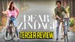 Dear Zindagi Take 1: Life Is A Game Teaser OUT | Alia Bhatt, Shah Rukh Khan | Gauri Shinde