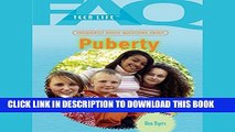 [PDF] FREE FAQs: Teen Life: Frequently Asked Questions About Puberty [Download] Online