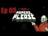 【娜喵實況】Paper,Please 請出示文件 Ep05 第一次直播結束啦~