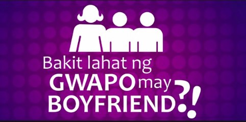 Watch Bakit lahat ng guwapo may boyfriend?! Full "Tagalog" Movie (2016) Streaming