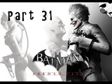 Batman Arkham City - Walkthrough - Part 31!! THE END buh