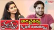 Naga Chaitanya And Anupama Parameswaran Special Interview || Shruti Haasan || 2016