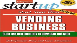 [PDF] Start Your Own Vending Business: Your Step-By-Step Guide to Success Popular Collection