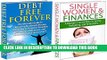 [PDF] Finances Box Set #3: Single Women   Finances   Debt Free Forever (Woman And Money, Women And