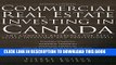 [EBOOK] DOWNLOAD Commercial Real Estate Investing in Canada: The Complete Reference for Real