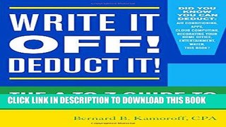 [PDF] Write It Off! Deduct It!: The A-to-Z Guide to Tax Deductions for Home-Based Businesses Full