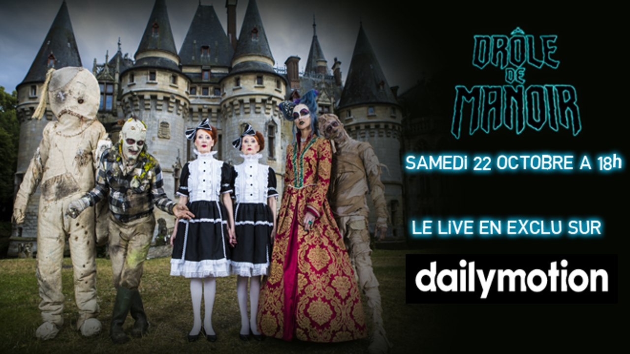 DROLE DE MANOIR, l'émission intégrale en live le samedi 22 octobre à 18h, une exclusivité Dailymotion