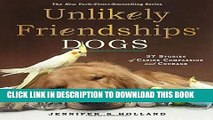 [PDF] Unlikely Friendships: Dogs: 37 Stories of Canine Compassion and Courage Popular Collection