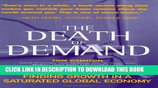 [EBOOK] DOWNLOAD The Death of Demand: Finding Growth in a Saturated Global Economy (Financial