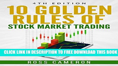 [PDF] FREE 10 Golden Rules of Stock Market Trading (Trading Strategies) [Download] Online
