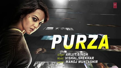 PURZA Lyrical Video Song _ Akira _ Arijit Singh _ Sonakshi Sinha ,Konkana Sen Sharma&Anurag Kashyap
