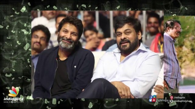 Trivikram Srinivas to direct Chiranjeevi