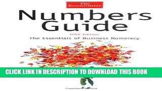 [EBOOK] DOWNLOAD Numbers Guide: The Essentials of Business Numeracy, Fifth Edition (The Economist