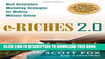 [DOWNLOAD] PDF BOOK e-Riches 2.0: Next-Generation Marketing Strategies for Making Millions Online