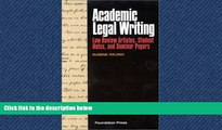 FREE DOWNLOAD  Academic Legal Writing: Law Review Articles, Student Notes, and Seminar Papers